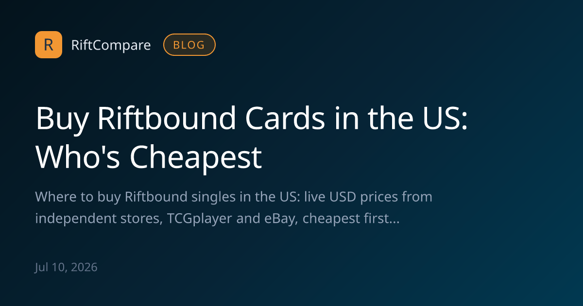 Riftbound Card Prices USA — Stores, TCGplayer & eBay — RiftCompare Blog