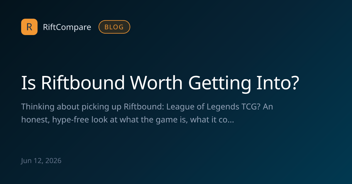Is Riftbound Worth Getting Into? An Honest Look — RiftCompare Blog