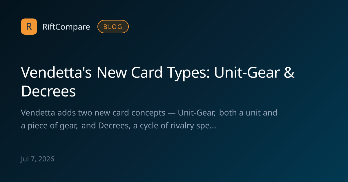 Riftbound Vendetta's New Card Types: Unit-Gear and Decrees ...