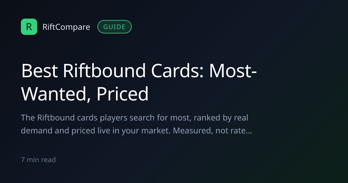 Best Riftbound Cards: Most-Wanted, Priced — RiftCompare