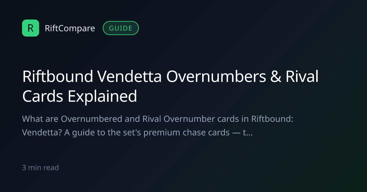 Riftbound Vendetta Overnumbers & Rival Cards Explained — RiftCompare Guides